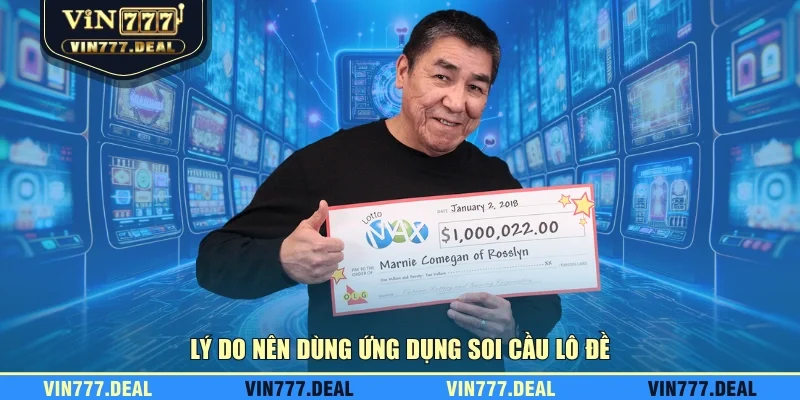 Lý do nên dùng ứng dụng soi cầu lô đề Lý do nên dùng ứng dụng soi cầu lô đề