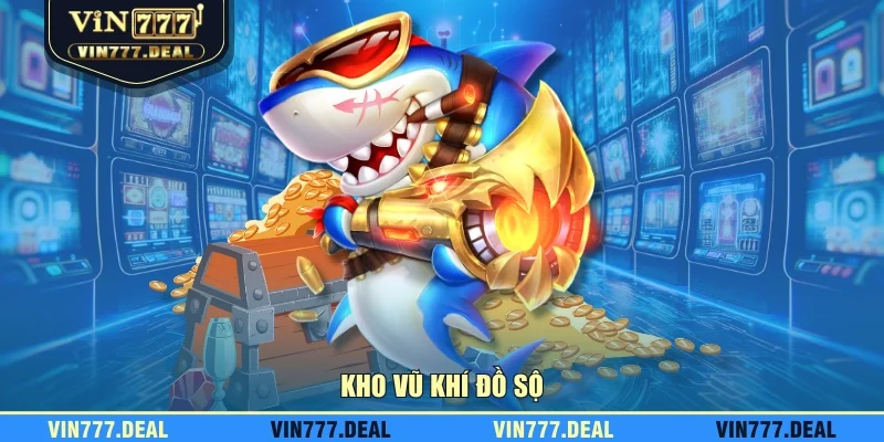 Kho vũ khí đồ sộ Kho vũ khí đồ sộ